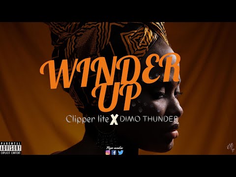 Clipper Lite X Dimo Thunder -_- WINDER UP (Official Lyric)