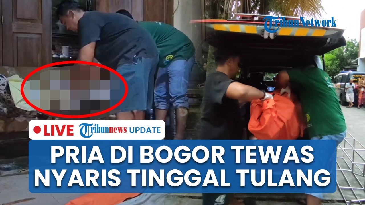 LIVE: Pria di Bojonggede Bogor Ditemukan Tewas Mengenaskan, Tubuh Nyaris Tinggal Tulang Belulang
