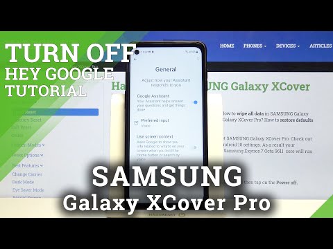SAMSUNG Galaxy XCover Pro & Turning Off Google Assistant - Google Features