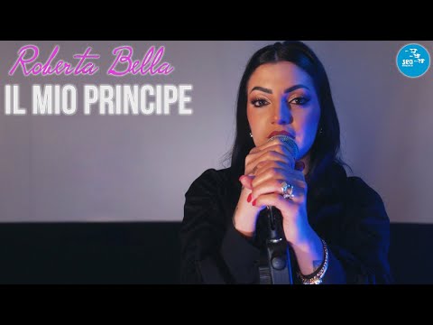 Roberta Bella - Il mio principe ( Ufficiale 2024 )