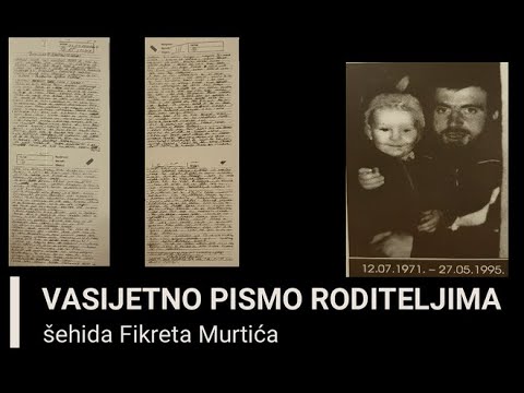 "VASIJETNO PISMO ŠEHIDA FIKRETA MURTIĆA" - Odlomak iz knjige Bejat (Suvad Hadžić)