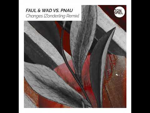Faul & Wad Ad Vs. Pnau - Changes (Zonderling Remix) (1 Hour Version)
