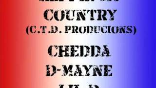 Chedda, D-Mayne, Lil-D - Reppin' My Country (C.T.D. Productions)