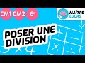 Poser une division CM1 - CM2 - 6ème - Cycle 3 - Maths - Mathématiques