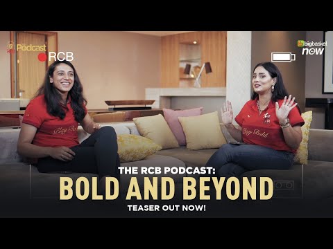 The RCB Podcast - Bold and Beyond | Teaser ft. Smriti Mandhana & Mayanti Langer Binny | WPL 2025