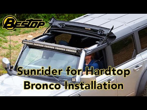 Sunrider for Hardtop Bronco Installation