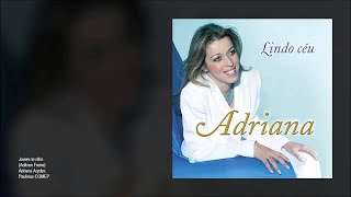 Adriana - Lindo Céu (Álbum completo)