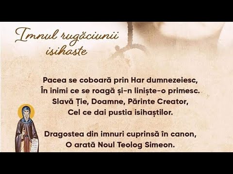 Imnul rugăciunii isihaste (versuri și  melos de Pr. Cristian Alexandru)