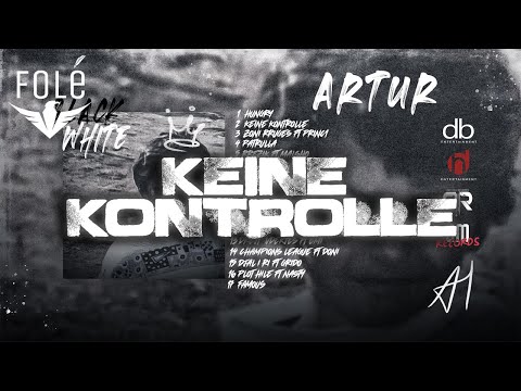 Artur - Keine Kontrolle [Prod By DuaHit & Xhenty RR]