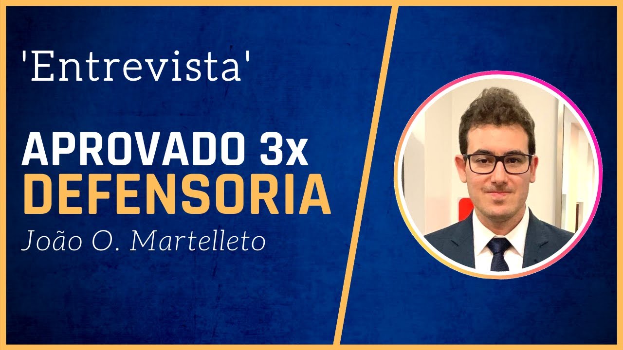 Defensoria Pública: Como Fui Aprovado 3 Vezes (com João Martelleto)