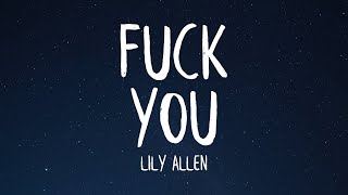 Lily Allen - Fuck You (Lyrics) &quot;no one wants your opinion&quot;