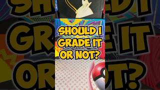 Should I Grade This Pokémon Card or Not?? 👀