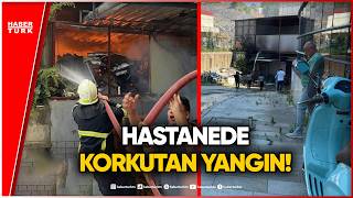 Muğla Ortaca Devlet Hastanesi’nde Yangın