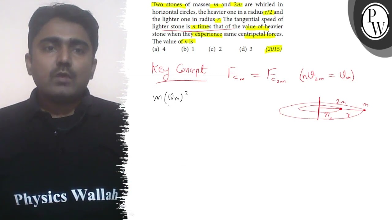 Watch video Two stones of masses \( m \) and \( 2 m \) are whirled in horizonta... Now Two stones of masses \( m \) and \( 2 m \) are whirled in horizonta...