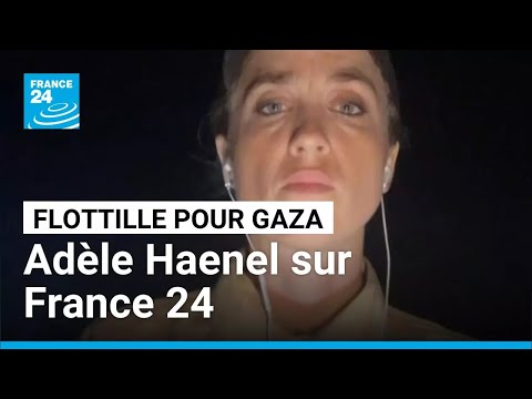 Global Sumud Flotilla: actress Adèle Haenel speaks on France 24 • FRANCE 24