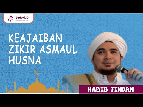 Habib Jindan bin Novel: Keajaiban Zikir Asmaul Husna  (Ngaji Teks Indonesia)