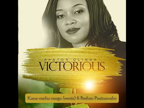 Pastor Olinda-Kana Vanhu Vangu ft Bethen Pasinawako Ngolomi