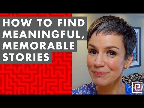 How to Find Meaningful, Memorable Stories - EP012