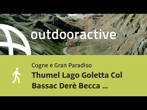 Thumel Lago Goletta Col Bassac Derè Becca della Traversière 21 Lug 2022 05:45:08