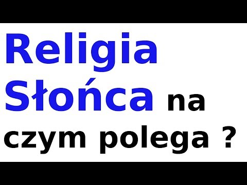 Religia Słońca na czym polega ?