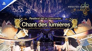 Monster Hunter Wilds - Trailer du Festival de la concorde : Chant des lumières - 4K I PS5
