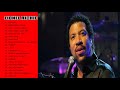Lionel Richie Greatest Hits Best Songs Of Lionel Richie