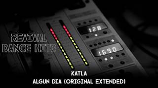 Katla - Algun Dia (Original Extended) [HQ]