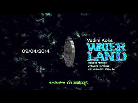 Vadim Koks - Waterland [Dextrous Records 09/04/2014]