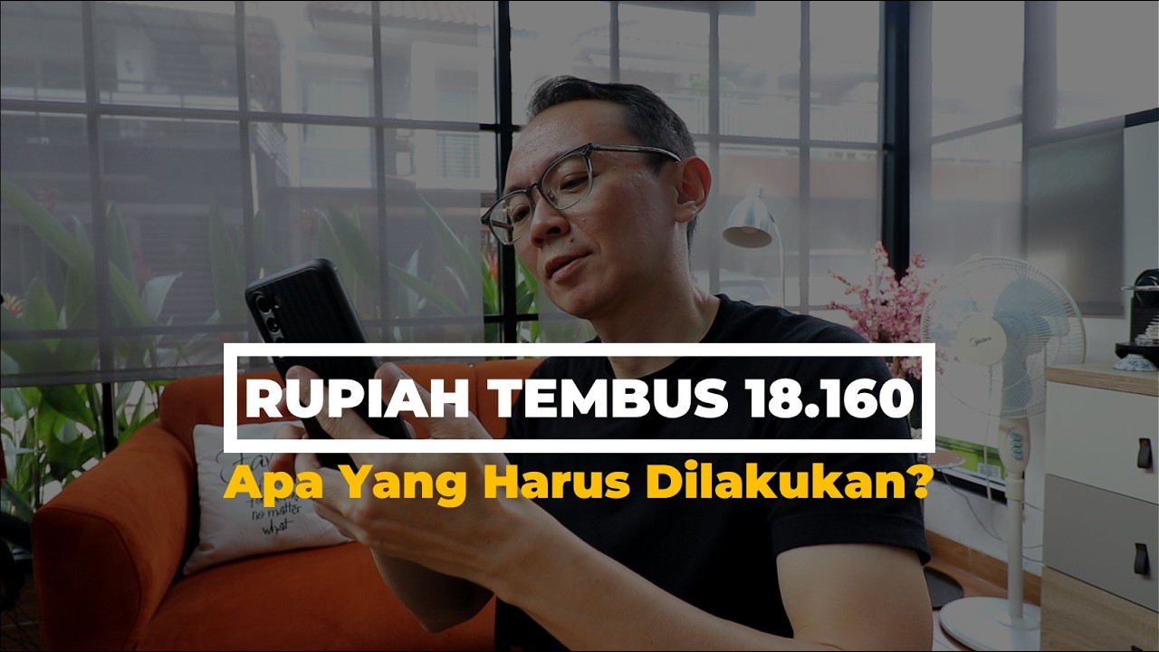 RUPIAH TEMBUS 18.160, APA YANG HARUS KITA LAKUKAN?