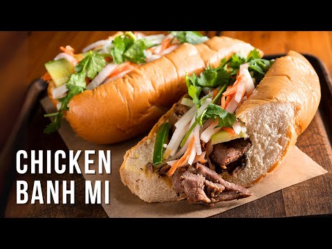 The Most DELICIOUS Chicken Banh Mi - Vietnamese Bread - Bánh Mì Gà