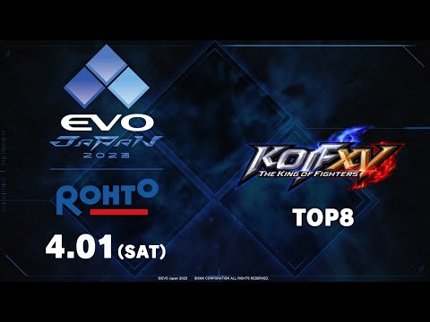 【EVO JAPAN 2023】 THE KING OF FIGHTERS XV［04 TOP8 2023 04 01］
