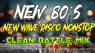 Download lagu The 80's New Wave Disco Nonstop Disco ChaCha Clean Battle Remix mp3
