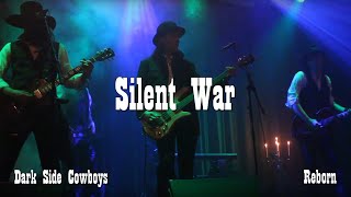 Dark Side Cowboys - Silent War (Live at Alternativfesten 2018)