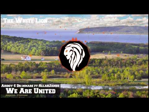 Airboy & Drömmare & AllanJames - We Are United
