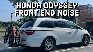 2011 Honda Odyssey Front End Noise / Diagnosing and Repairing