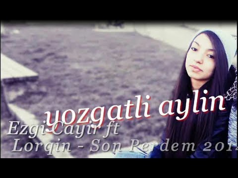 Ezgi Cayir ft Lorqin  -  Son perdem 2014