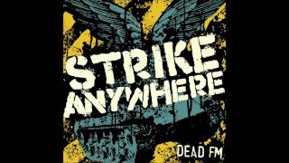 Strike Anywhere - Dead FM (Full Album)