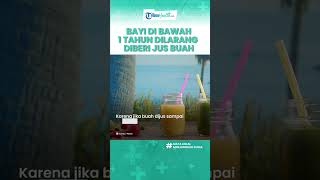 Bayi di Bawah 1 Tahun Dilarang Diberi Jus Buah, Ini Alasannya