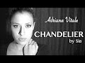 Chandelier - Sia (Cover) by Adriana Vitale on ...