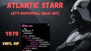 Atlantic Starr - Let&#39;s Rock&#39;N&#39;Roll (1979) (Maxi 45T)