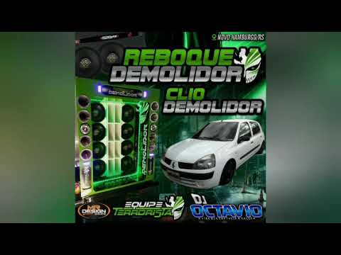 REBOQUE DEMOLIDOR & CLIO DEMOLIDOR - DJ OCTAVIO RS