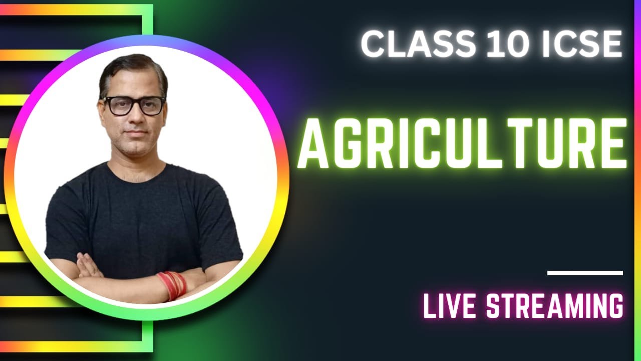 Agriculture One Shot | ICSE Class 10 | Agriculture Geography 2023 - 24 | @sirtarunrupani