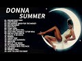 Donna Summer Greatest Hits Full Album Best Songs Of Donna Summer 2023 Donna Summer Playlist