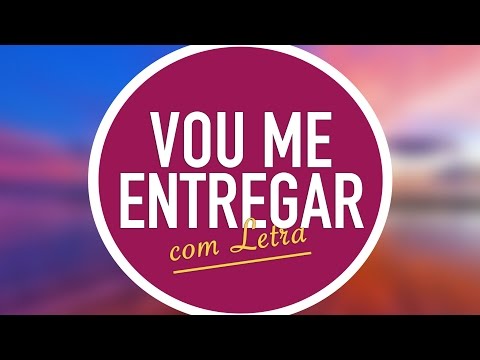 Vou Me Entregar - Cd Jovem 2014