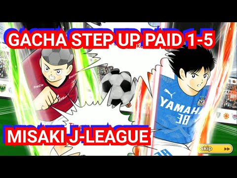 GACHA PAID STEP UP 1-5 MISAKI J LEAGUE! BAHAS ADA APA AJA SI YANG BARU. CAPTAIN TSUBASA DREAM TEAM