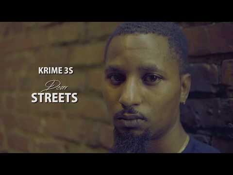 KRIME 3S - DEAR STREETS (OFFICIAL VIDEO)