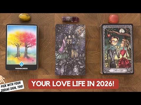 Your Love Life In 2026!