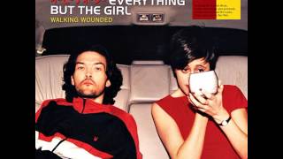 Everything But The Girl ➤ Walking Wounded (HQ) *FLAC*