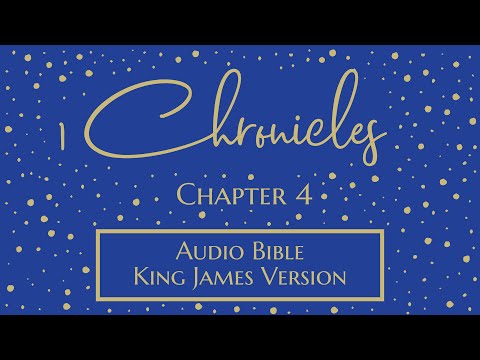 1 Chronicles 4 - Audio Bible - King James Version - 1 Chronicles Chapter 4