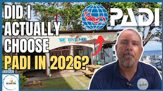 Why I FINALLY Chose PADI in 2026 (After Bashing on Them for Years)